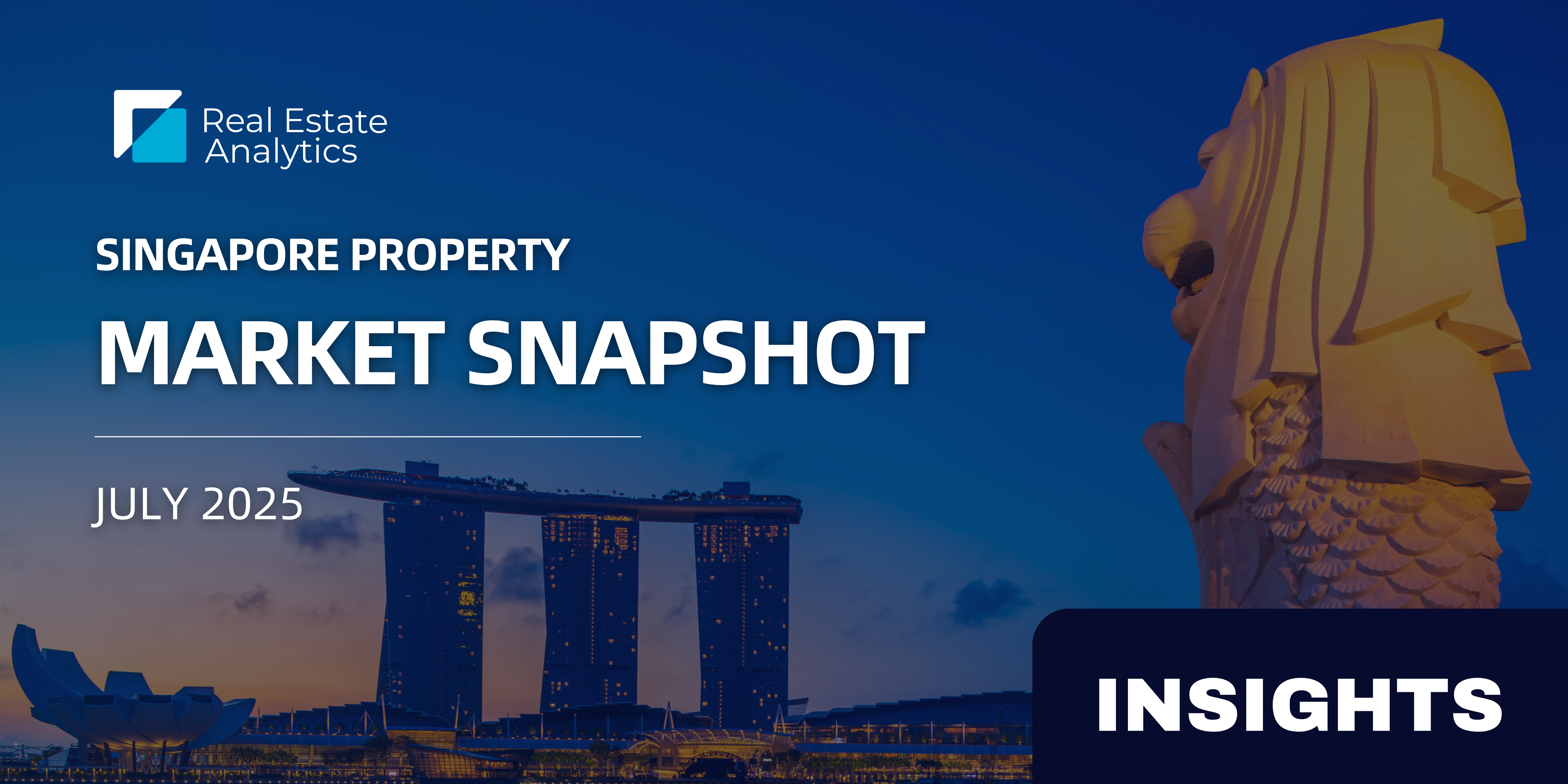 Singapore Property Market Snapshot - July 2025