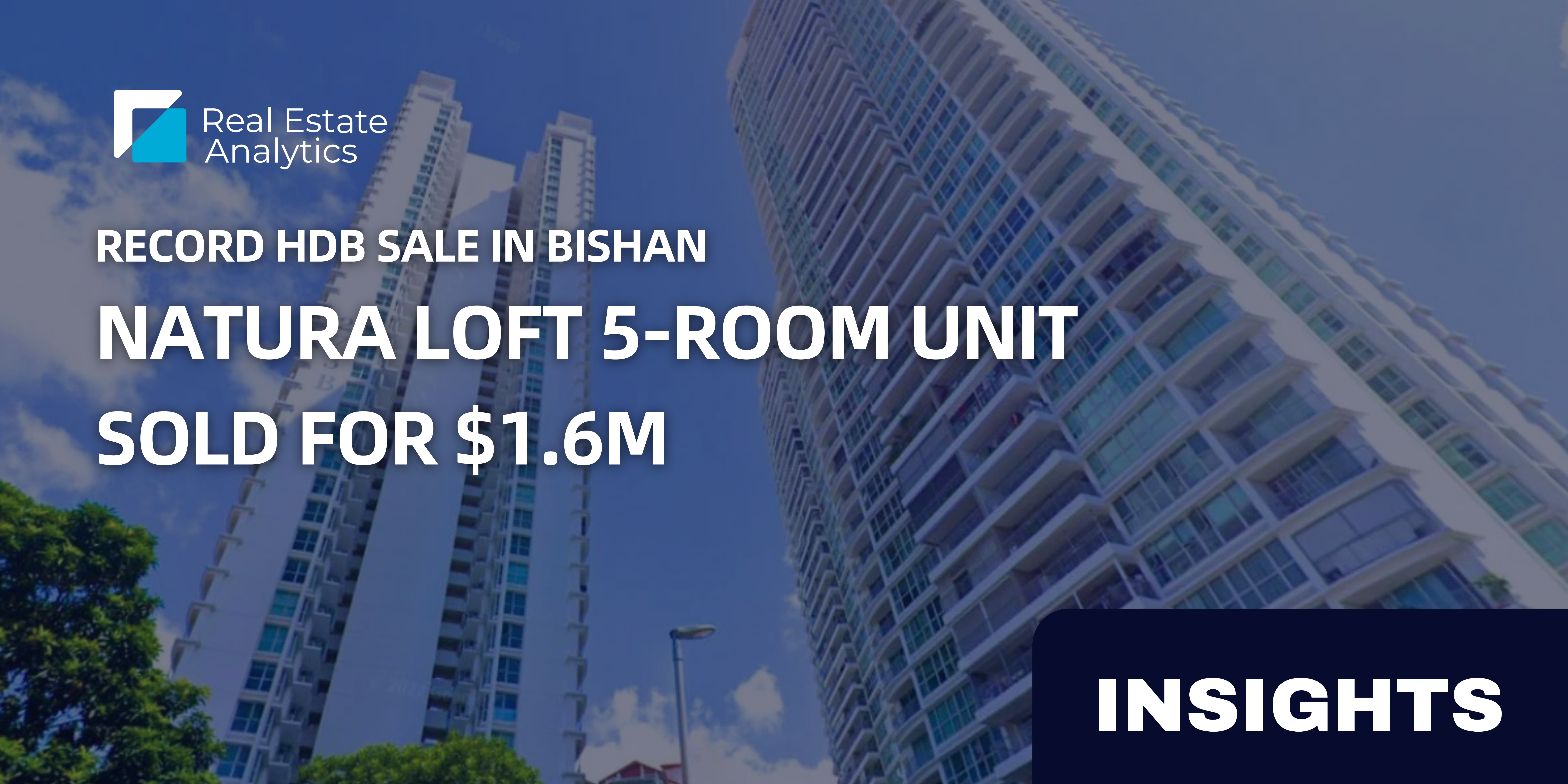 Record HDB Sale in Bishan: Natura Loft 5-Room Unit Sold for $1.6M