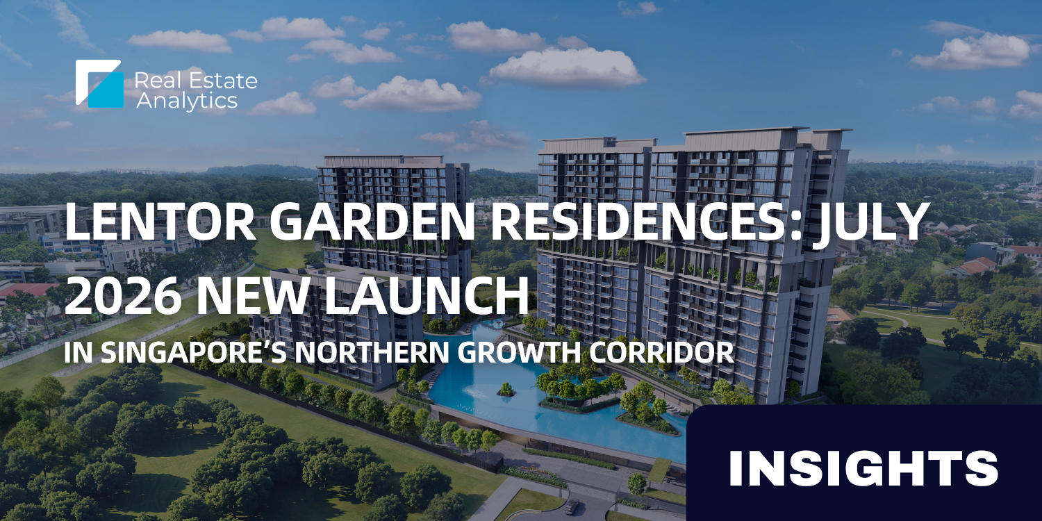 Lentor Garden Residences: July 2026 New Launch in Singapore’s Northern Growth Corridor 