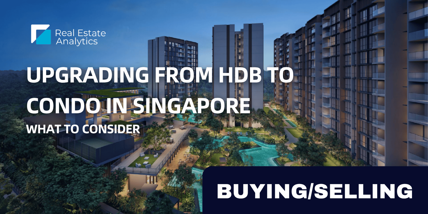 Upgrading from HDB to Condo in Singapore: What to Consider
