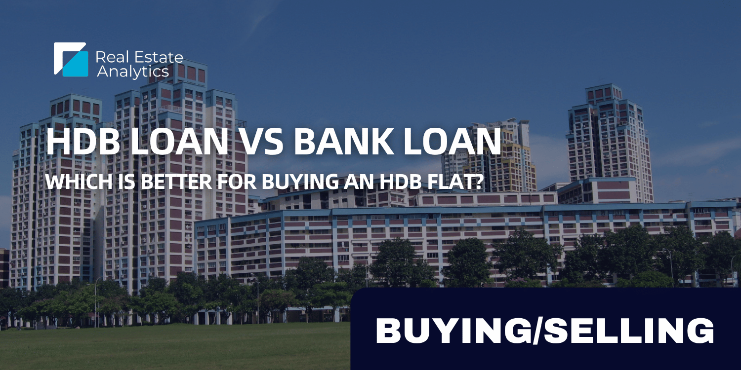 HDB Loan vs Bank Loan: Which Is Better for Buying an HDB Flat?