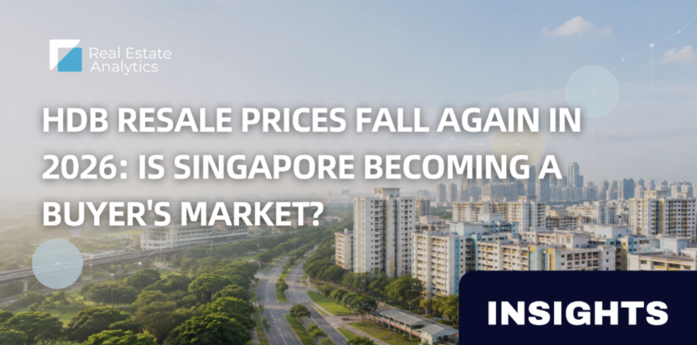 HDB Resale Prices Are Flattening in 2026: Is Singapore Becoming a Buyer's Market?